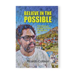 Believe in the Possible - even when you start from zero
